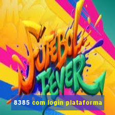 8385 com login plataforma